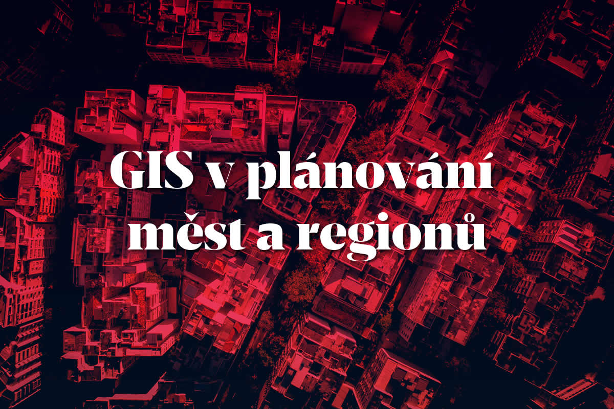 konference GIS v plánování měst a regionů / GeoBusiness.cz